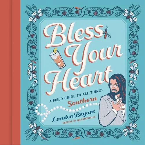 Bless Your Heart By Landon Bryant